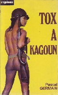 Tox à Kagoun (1976) De Pascal Germain - Antichi (ante 1960)