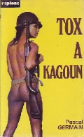 Tox à Kagoun (1976) De Pascal Germain - Antiguos (Antes De 1960)