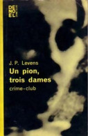 Un Pion, Trois Dames (1963) De Jean-P. Levens - Otros & Sin Clasificación