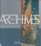 Des Archives En France 2016 (2016) De Collectif - Storia