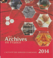 Des Archives En France 2014 (2014) De Collectif - Histoire