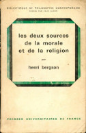 Les Deux Sources De La Morale Et De La Religion (1973) De Henri ; Bergson H. Bergson - Psychology/Philosophy