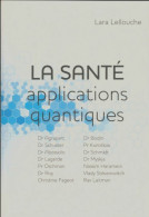 La Santé, Applications Quantiques (2012) De Lara Lellouche - Salute