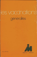 Les Vaccinations (0) De Collectif - Scienza