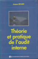 Théorie Et Pratique De L'audit Interne (1994) De Jacques Renard - Economie