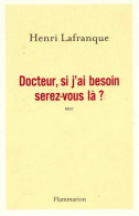 Docteur, Si J'ai Besoin Serez-vous Là ? (2016) De Henri Lafranque - Santé