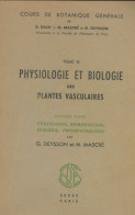 Cours De Botanique Générale Tome III : Physiologie Et Biologie Des Plantes Vasculaires (1961) De C - Sciences