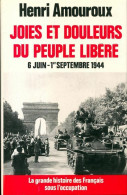 La Grande Histoire Des Français Sous L'occupation Tome VIII : Joies Et Douleurs Du Peuple Libéré (19 - Guerra 1939-45