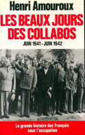 La Grande Histoire Des Français Sous L'occupation Tome III : Les Beaux Jours Des Collabos (1994) De H - Guerra 1939-45