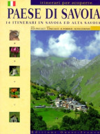 Pays De Savoie : 14 Itinéraires En Savoie Et Haute-Savoie (1999) De Yves Paccalet - Toerisme