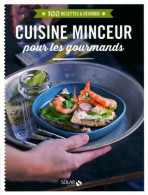 100 Recettes à Dévorer - Cuisine Minceur Pour Les Gourmands (2015) De Collectif - Gastronomia