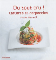 DU TOUT CRU TARTARES CARPACCIO (2010) De Nicole Renaud - Gastronomie