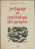Pédagogie Et Psychologie Des Groupes (1970) De Collectif - Non Classés
