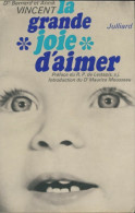 La Grande Joie D'aimer (1969) De Bernard Vincent - Psychologie & Philosophie