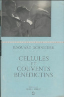 Cellules Et Couvents Bénédictins (1958) De Edouard Schneider - Religión