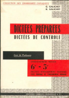 Dictées Préparées, Dictées De Controle 6e/5e. Livre Du Professeur (1969) De G Galichet - 12-18 Jaar