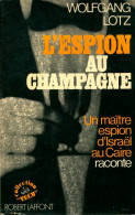 L'espion Au Champagne (1973) De Wolfgang Lotz - Vor 1960