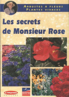 Les Secrets De Monsieur Rose (1998) De Roger Rose - Jardinería