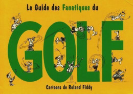 Le Guide Des Fanatiques (1994) De Roland Fiddy - Humor