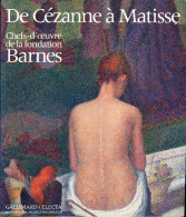 De Cézanne à Matisse. Chefs D'oeuvre De La Fondation Barnes (1993) De Collectif - Art