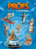 Les Profs : Refont L'histoire Tome I (2008) De Pica - Altri & Non Classificati