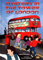 Mystery In The Tower Of London (2010) De Karen Domanski - Autres & Non Classés