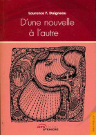 D'une Nouvelle à L'autre (2013) De Laurence F. Daigneau - Nature