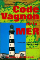 Code Vagnon De La Mer Tome II : Permis B Et C (1992) De Pierre Wadoux - Andere & Zonder Classificatie