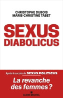 Sexus Diabolicus : La Revanche Des Femmes ? (0) De Marie-Christine Tabet - Politiek