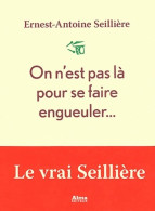 On N'est Pas Là Pour Se Faire Engueuler (0) De Ernest-Antoine Seillière - Film/ Televisie