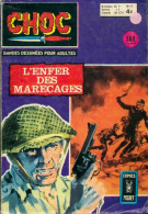 Choc N°15 : L'enfer Des Marécages (1975) De Collectif - Altri & Non Classificati