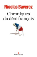 Chroniques Du Déni Français (0) De Nicolas Baverez - Politiek