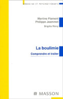 La Boulimie : Comprendre Et Traiter (0) De Flament - Psicologia/Filosofia