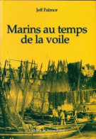 Marins Au Temps De La Voile (2000) De Jeff Falmor - Storia