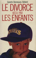 Le Divorce Vécu Par Les Enfants (1993) De Sylvette Desmeuzes-Balland - Gezondheid