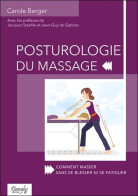 Posturologie Du Massage - Comment Masser Sans Se Blesser Ni Se Fatiguer (0) De Carole Berger - Gesundheit