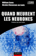 Quand Meurent Les Neurones (2003) De William Camu - Sciences