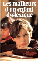 Les Malheurs D'un Enfant Dyslexique (1992) De Gisèle Plantier - Gezondheid