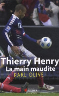 Thierry Henry La Main Maudite (2010) De Hervé Gallet - Sport