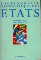 Dictionnaire Géopolitique Des États (2008) De Yves Lacoste - Política