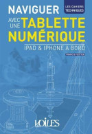 Naviguer Avec Une Tablette Numérique (2013) De Francis Fustier - Schiffe