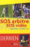 SOS Arbitre SOS Vidéo (0) De Bruno Derrien - Sport