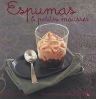 Espumas & Petites Mousses (2009) De Sylvie Girard-Lagorce - Gastronomía