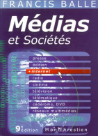 Médias Et Sociétés 9e édition (2000) De Francis Balle - Wissenschaft