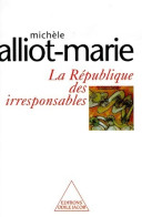 La République Des Irresponsables (1999) De Michèle Alliot-Marie - Scienza