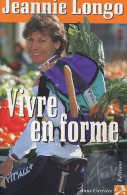 Vivre En Forme (2002) De Jeannie Longo - Santé