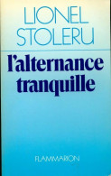 L'alternance Tranquille (1992) De Lionel Stoleru - Psicologia/Filosofia