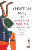 Les Mystères D'Osiris Tome II : La Conspiration Du Mal (2003) De Christian Jacq - Históricos