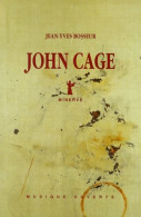 John Cage 2e édition (0) De J. -Y. Bosseur - Musique