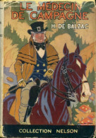 Le Médecin De Campagne (1930) De Honoré De Balzac - Classic Authors